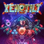 2nd Place - Xenotilt: Hostile Pinball Action (Switch 1)